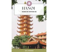 GUIDE DE VOYAGE DE HANOÏ 2026: LE MANUEL ULTIME DE L'INITIÉ POUR LES TRÉSORS CACHÉS, LES EXPÉRIENCES DE LUXE, LA MAÎTRISE DU BUDGET ET LA VIE LOCALE AUTHENTIQUE AU VIETNAM