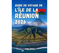 GUIDE DE VOYAGE DE L’ÎLE DE LA RÉUNION 2026: Un voyage pratique à travers les volcans, les cirques, les lagunes et la vie créole