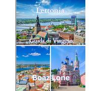Guide de voyage de la Lettonie 2025: Una guida chiara e pratica per pianificare itinerari senza intoppi, evitare le trappole per turisti, gestire i costi reali e viaggiare con sicurezza