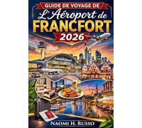 Guide de voyage de l'aéroport de Francfort 2026