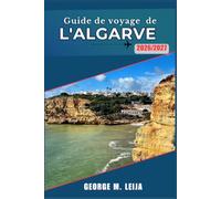 Guide de voyage de l'Algarve 2026/2027: Plages dorées, falaises côtières et charmantes villes dans la région la plus ensoleillée du Portugal.