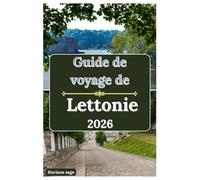 Guide de voyage de Lettonie 2026: Un voyage à travers les escapades spa de Riga, la beauté de la côte baltique, les paysages naturels de la Lettonie et les aventures incontournables de Dzintarzeme