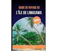 GUIDE DE VOYAGE DE L'ÎLE DE LIMASAWA.: Tout ce que vous devez savoir avant de visiter les Philippines Île.