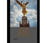 GUIDE DE VOYAGE DE MEXICO 2026: Votre guide essentiel 2026 de la culture, de la gastronomie, des quartiers et des sites emblématiques (The Global Explorer Travel Guide Series 2026)