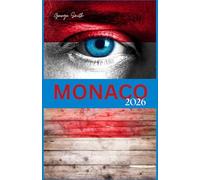 GUIDE DE VOYAGE DE MONACO 2026