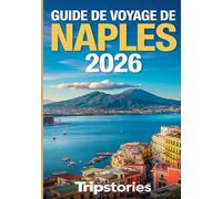 Guide de voyage de Naples 2026: Itinéraires soigneusement planifiés | Vie locale | Gastronomie, excursions à la journée et conseils pratiques à Naples et ses environs