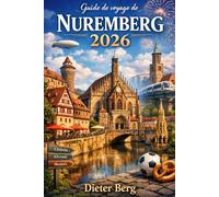 Guide de voyage de Nuremberg 2026