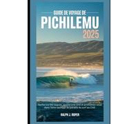 Guide de voyage de Pichilemu 2025: Surfez sur les vagues, goûtez à la côte et promenez-vous dans l'âme sauvage du paradis du surf au Chili