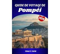 Guide de voyage de Pompéi 2026: Entrez dans la Rome antique, explorez l’ombre du Vésuve et découvrez le site patrimonial le plus inoubliable d’Italie.
