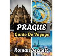 Guide de voyage de Prague 2026: Quand partir, où loger, que voir et comment vivre la magie de la ville