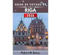 GUIDE DE VOYAGE DE RIGA 2026: Marchés de rue, boulevards Art nouveau, promenades au bord de l'eau et quartiers qui passent de l'animation diurne à l'énergie nocturne.