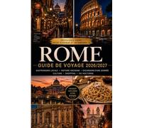 Guide de voyage de Rome 2026/2027