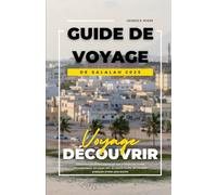 GUIDE DE VOYAGE DE SALALAH 2025: Découvrez les trésors cachés du sud d'Oman, ses routes panoramiques, son joyau vert, sa culture locale, ses conseils pratiques et bien plus encore