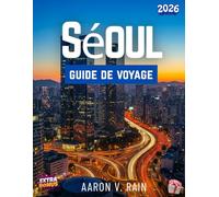 Guide de voyage de Séoul 2026: Découvrez les sentiers de randonnée, les lieux pittoresques, les randonnées, les destinations de vacances et les trésors cachés pour une aventure inoubliable.