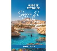 GUIDE DE VOYAGE DE Sharm El Sheikh 2026: Un itinéraire de voyage le long de la côte égyptienne de la mer Rouge
