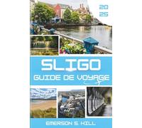 Guide de voyage de Sligo 2025: Le chant du cœur d'un voyageur sur l'île d'Émeraude (Top Attractions in Ireland 2025)