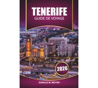 Guide de voyage de Tenerife 2026: Découvrez les principales attractions, plages, gastronomie locale et aventures en plein air aux îles Canaries
