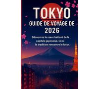 Guide de voyage de Tokyo 2026