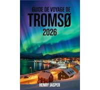 Guide de voyage de Tromsø 2026: Observation des aurores boréales exploration en toute sécurité, évitez les pièges à touristes et découvrez des conseils d'initiés, des itinéraires pratiques et des ave