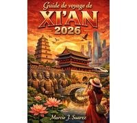Guide de voyage de Xi'an 2026