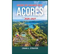 Guide de voyage des Açores 2026-2027: Découvrez l’observation des baleines, les bassins thermaux et les randonnées d’altitude à travers l’archipel de l’Atlantique