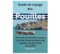 Guide de voyage des Pouilles (TRAVEL LIKE A PRO WITH CONFIDENCE)