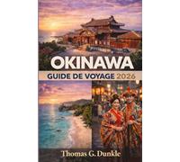Guide de voyage d'Okinawa 2026