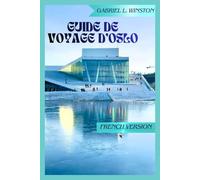 GUIDE DE VOYAGE D'OSLO
