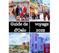Guide de voyage d'Oslo 2025: Explorez le cœur nordique : nature, culture et charme urbain