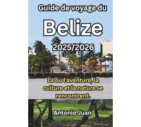 Guide de voyage du Belize 2025/2026: Là où l'aventure, la culture et la nature se rencontrent.