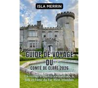 Guide de voyage du comté de Clare 2026: Un voyage à travers les festivals, le folk et l'âme du Far West irlandais