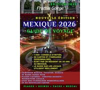 Guide de voyage du Mexique 2026: Le manuel ultime de l'initié pour les joyaux cachés, les aventures épiques et les voyages inoubliables de Mexico au Yucatán