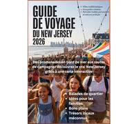 GUIDE DE VOYAGE DU NEW JERSEY 2026: Des promenades en bord de mer aux routes de campagne : découvrez le vrai New Jersey grâce à une carte interactive