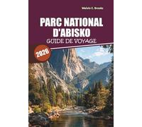Guide de voyage du parc national d'Abisko 2026: Découvrez les aurores boréales, des aventures arctiques épiques, des rencontres avec la faune, la culture sami et des itinéraires faciles de 5 jours