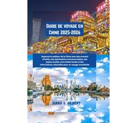 Guide de voyage en Chine 2025-2026