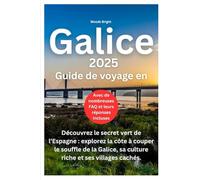 Guide de Voyage en Galice (TRAVEL LIKE A PRO WITH CONFIDENCE)
