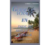 GUIDE DE VOYAGE EN INDE DU SUD ET AU KERALA