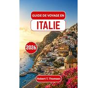 Guide de voyage en Italie 2026: Explorez la Rome antique, les canaux de Venise, les collines de Toscane et le charme côtier de la Sicile grâce aux conseils d'initiés