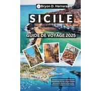 Guide de voyage en Sicile 2025: Itinéraires insulaires soigneusement sélectionnés vers des plages cachées, des conseils d'initiés locaux et des monuments incontournables d'Italie.