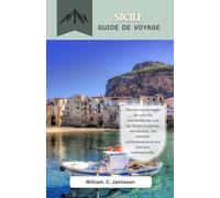 Guide de voyage en Sicile 2026: Découvrez la magie de cette île ensoleillée du sud de l'Italie et percez ses secrets, ses saveurs authentiques et son histoire intemporelle.