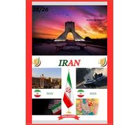 GUIDE DE VOYAGE IRAN 2025/2026: Découvrez les meilleures destinations, l'histoire, les trésors cachés et les expériences traditionnelles de l'Iran