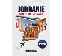 Guide de voyage Jordan 2026: Découvrez la riche histoire de Jordan, ses paysages époustouflants, ses trésors cachés et ses secrets locaux