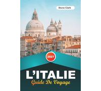 GUIDE DE VOYAGE L'ITALIE 2027: Conseils d'initiés, perles cachées et aventures inoubliables