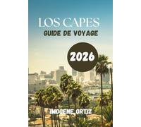 GUIDE DE VOYAGE LOS CABOS 2026