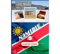 GUIDE DE VOYAGE NAMIBIE 2026