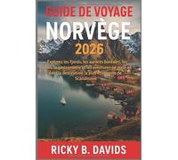 Guide de voyage Norvège 2026: Explorez les fjords, les aurores boréales, les villes, la gastronomie et les aventures en plein air dans la destination la plus étonnante de Scandinavie