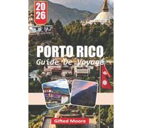 GUIDE DE VOYAGE PORTO RICO 2026: Un voyage à travers les côtes vibrantes, les rues coloniales et le cœur de la forêt tropicale de Porto Rico, où le ... se mêlent en une seule histoire vivante