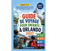Guide de voyage pour les enfants à Orlando 2027