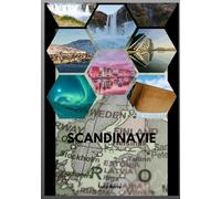 GUIDE DE VOYAGE SCANDINAVIE 2025: Le guide ultime des joyaux cachés de la Scandinavie