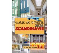 GUIDE DE VOYAGE SCANDINAVIE 2026: Là où la lumière persiste et le silence parle